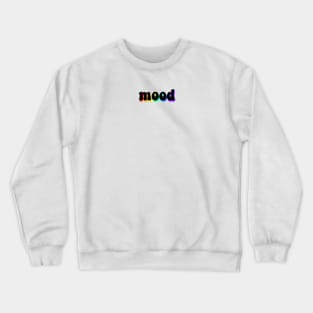 mood - rainbow shadows Crewneck Sweatshirt